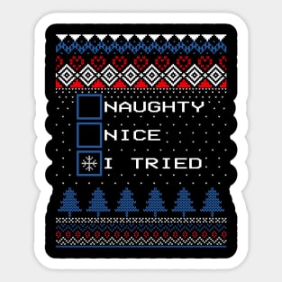 Naughty Nice I Tried Ugly Christmas Sweater Sticker